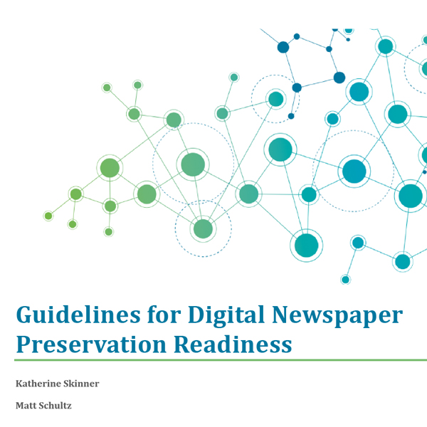 Guidelines for Digital Newspaper Preservation Readiness
