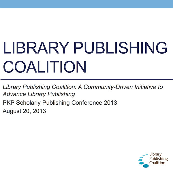 LPC: A Community-Driven Initiative to Advance Library Publishing